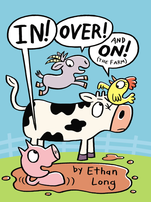 Title details for In, Over and On the Farm by Ethan Long - Wait list